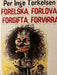 Forelska, forlova, forgifta, forvirra (Innbundet) - Bokia.no