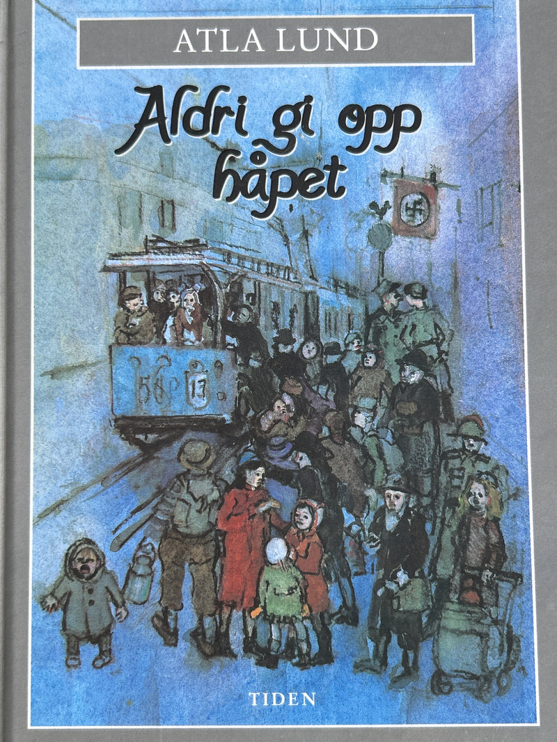 Aldri gi opp håpet (Innbundet) - Bokia.no