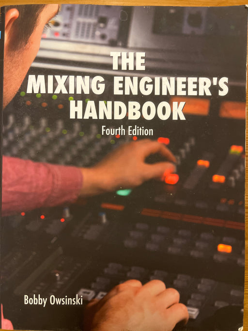 The Mixing Engineer's Handbook 4th Edition - Bokia.no