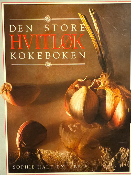 Den store hvitløkkokeboken (Innbundet) - Bokia.no