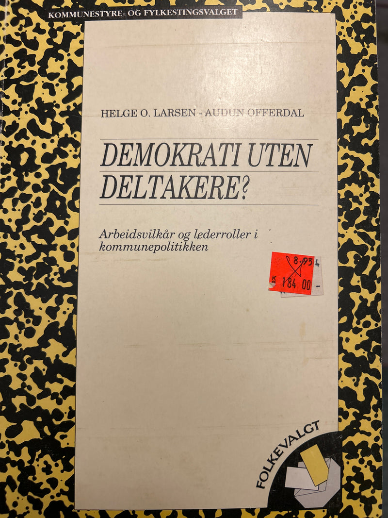 Bokomateriell om demokrati, arbeidsvilkår og lederroller i kommunepolitikk, viser bokcover med tittel og forfatter.