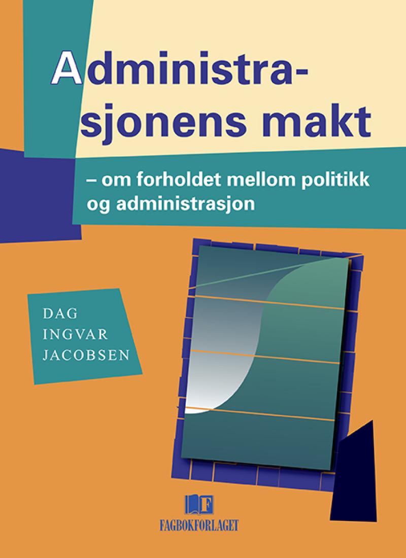 Administrasjonens makt (Pocket) - Bokia.no