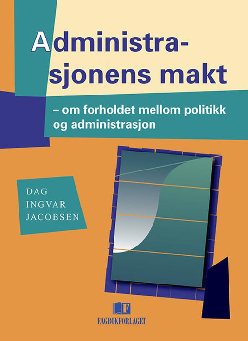 Administrasjonens makt (Pocket) - Bokia.no