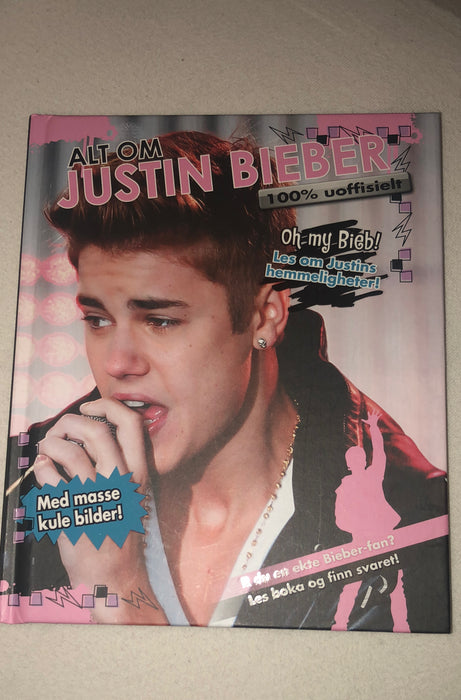 Alt om Justin Bieber 100% uoffisielt 9788231605621  Brukte bøker