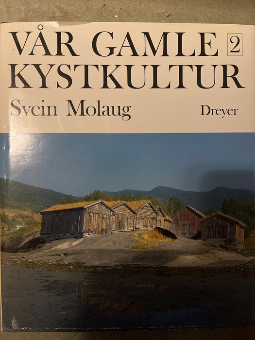 Vår gamle kystkultur. Bd. 2 (Innbundet) - Bokia.no