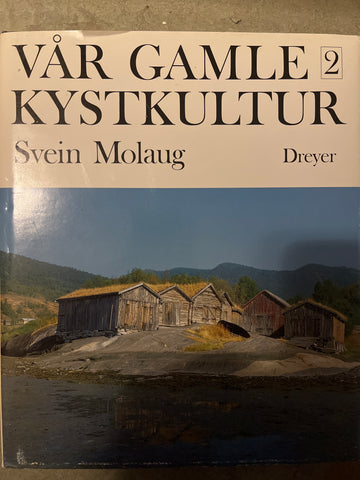 Vår gamle kystkultur. Bd. 2 (Innbundet)