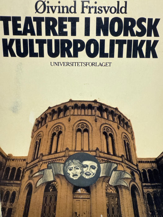 Teatret i norsk kulturpolitikk - Bokia.no