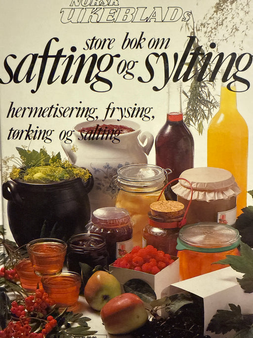 Norsk Ukeblads store bok om safting og sylting (Innbundet) - Bokia.no