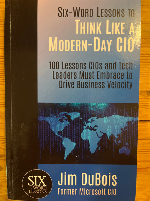 Six-Word Lessons to Think Like a Modern-Day CIO: 100 Lessons CIOs and Tech Le… (Pocket) - Bokia.no
