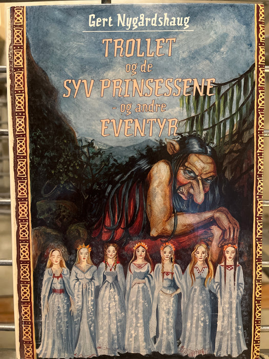 Trollet og de syv prinsessene, og andre eventyr (Innbundet) - Bokia.no
