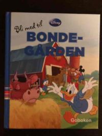 Bli med til bondegården 9788230519585  Brukte bøker