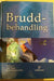 Bruddbehandling 9788292934036  Brukte bøker