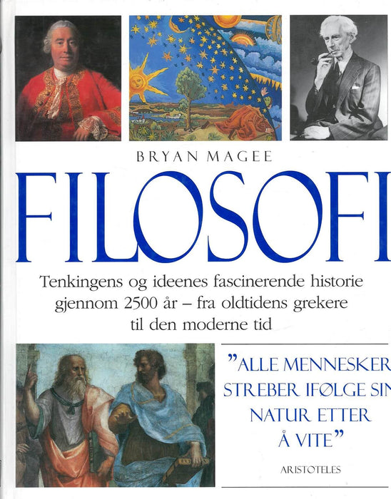 Filosofi; tenkingens og ideenes fascinerende historie gjennom 2500 år - fra … (Innbundet) - Bokia.no