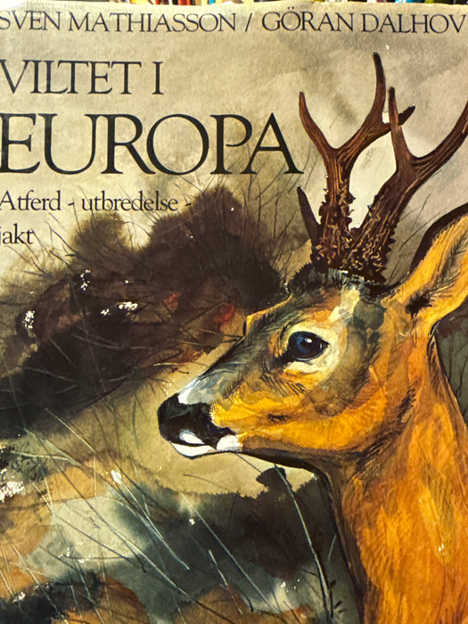 Viltet i Europa: atferd, utbredelse, jakt (Innbundet) - Bokia.no