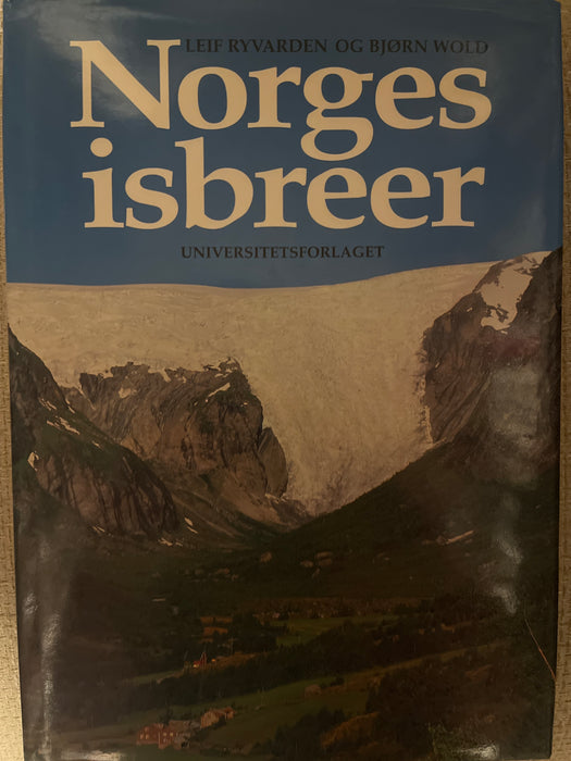 Norges isbreer (Innbundet) - Bokia.no