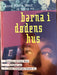 Barna i dødens hus (Innbundet) - Bokia.no