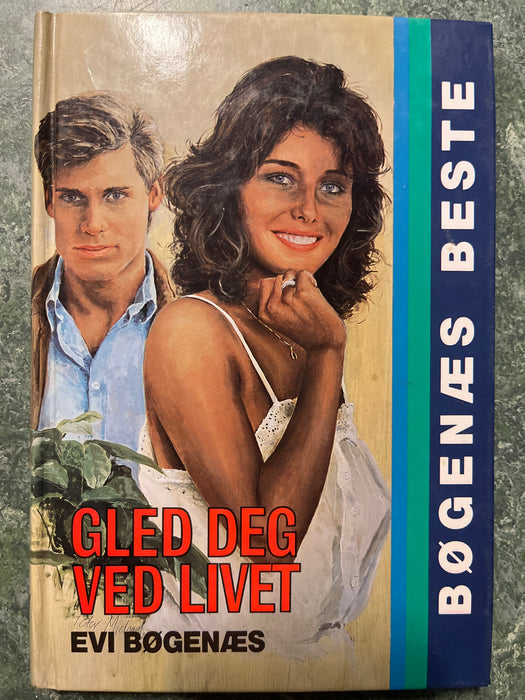 Gled deg ved livet (Innbundet) - Bokia.no