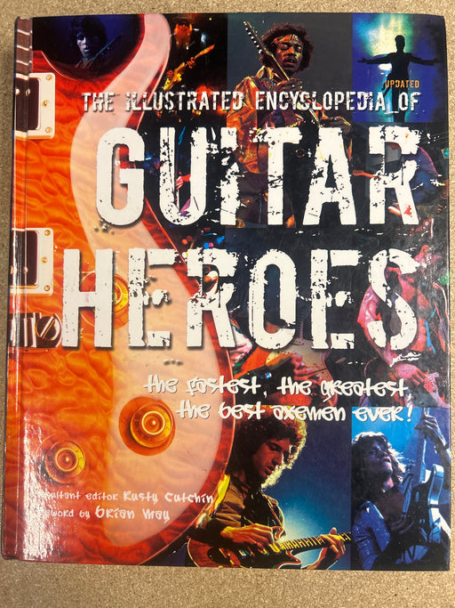 Illustrated encyclopedia of guitar heroes (Innbundet) - Bokia.no