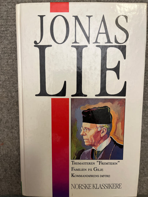 Tremasteren Fremtiden ; Familien på Gilje ; Kommandørens døtre (Innbundet) - Bokia.no