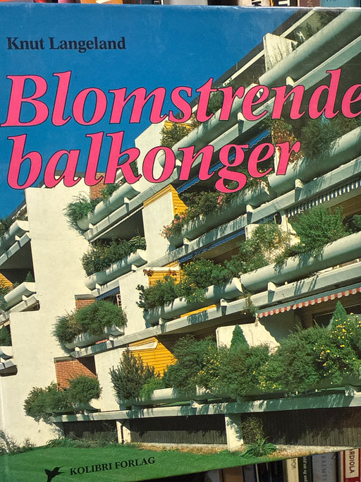 Blomstrende balkonger (Innbundet) - Bokia.no