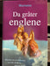 Da gråter englene (Innbundet) - Bokia.no