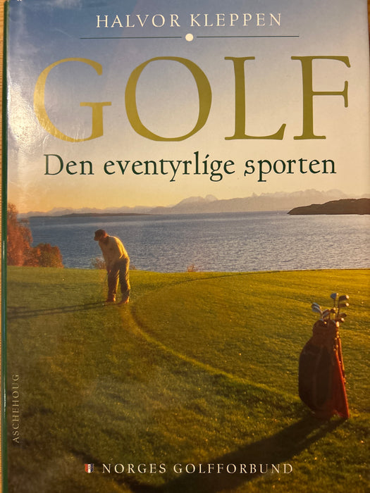 Golf: den eventyrlige sporten (Innbundet) - Bokia.no