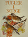 Fugler i Norge (Innbundet) - Bokia.no