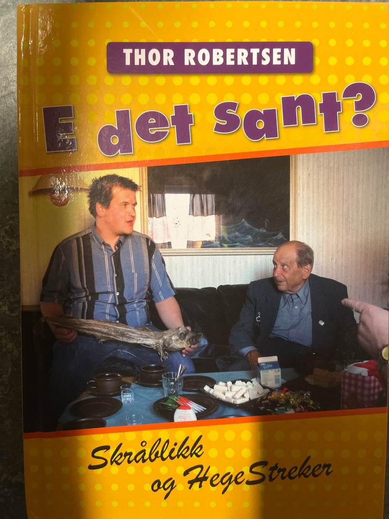 E det sant, Skråblikk og Hegestreker (Innbundet) - Bokia.no