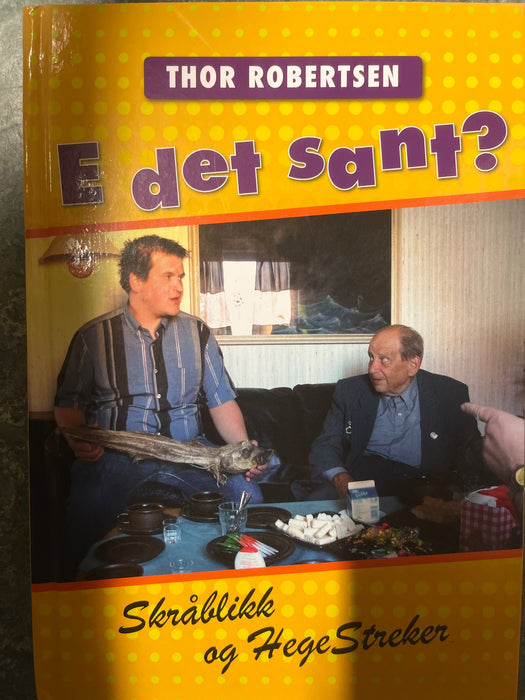 E det sant, Skråblikk og Hegestreker (Innbundet) - Bokia.no