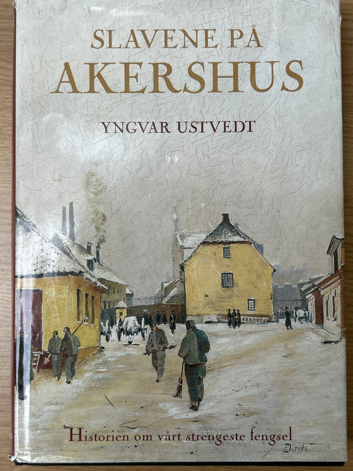 Slavene på Akershus (Innbundet) - Bokia.no