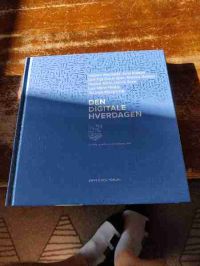 Den digitale hverdagen 9788253304007  Brukte bøker