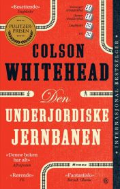 Den underjordiske jernbanen 9788252587746  Brukte bøker