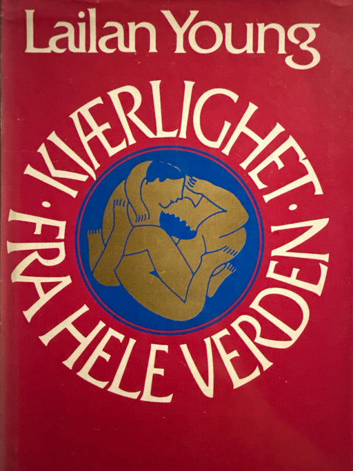 Kjærlighet fra hele verden (Innbundet) - Bokia.no