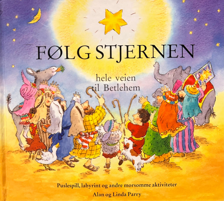 Følg stjernen hele veien til Betlehem (Innbundet) - Bokia.no