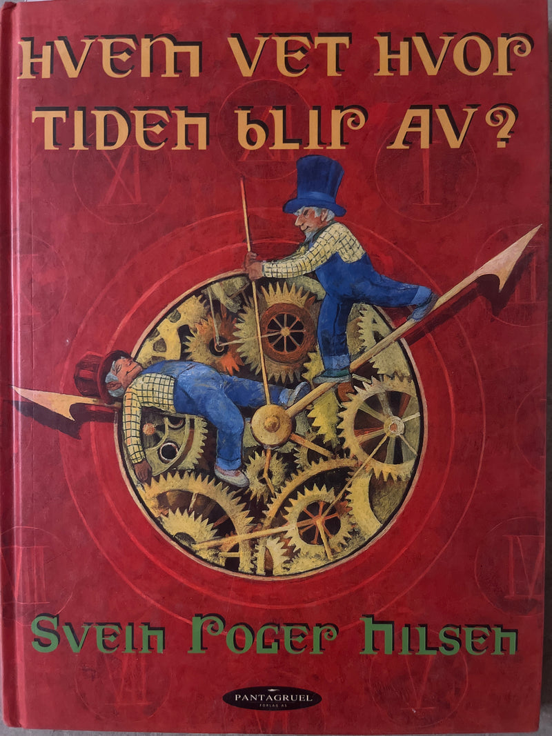Hvem vet hvor tiden blir av? (Innbundet) - Bokia.no