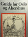 Guide for Oslo og Akershus (Pocket) - Bokia.no