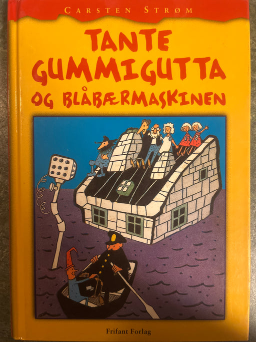 Tante Gummigutta og blåbærmaskinen (Innbundet) - Bokia.no