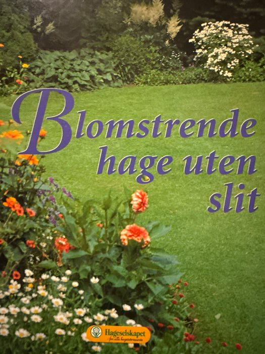 Blomstrende hage uten slit (Innbundet) - Bokia.no