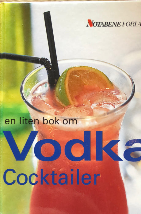 En liten bok om Vodka Cocktailer 9788248202639  Brukte bøker