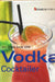 En liten bok om Vodka Cocktailer 9788248202639  Brukte bøker