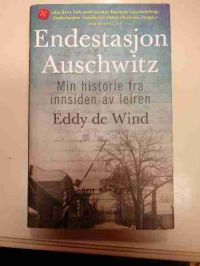Endestasjon Auschwitz. Min historie fra innsiden av leiren. 9788252591019  Brukte bøker
