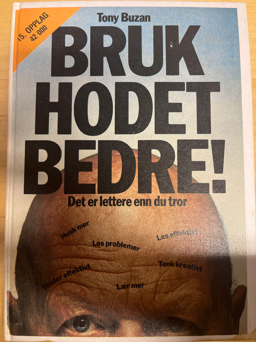 Bruk hodet bedre! (Innbundet) - Bokia.no