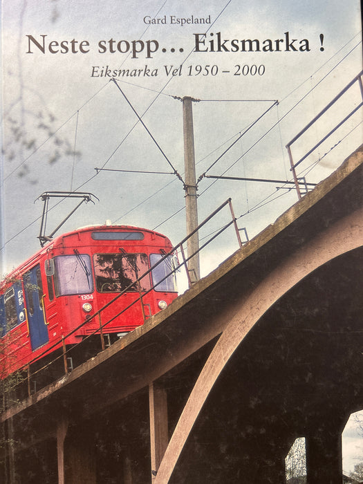 Neste stopp ... Eiksmarka! - Bokia.no