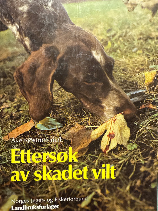 Ettersøk av skadet vilt (Innbundet) - Bokia.no