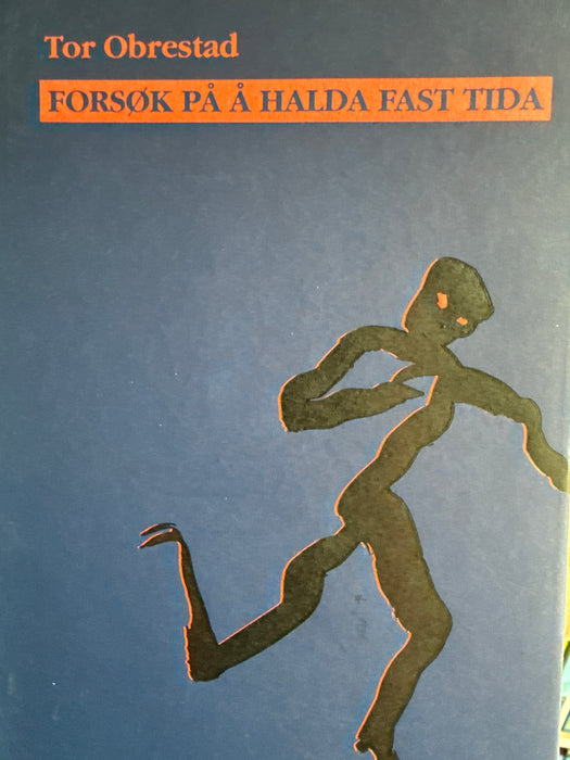 Forsøk på å halda fast tida (Innbundet) - Bokia.no