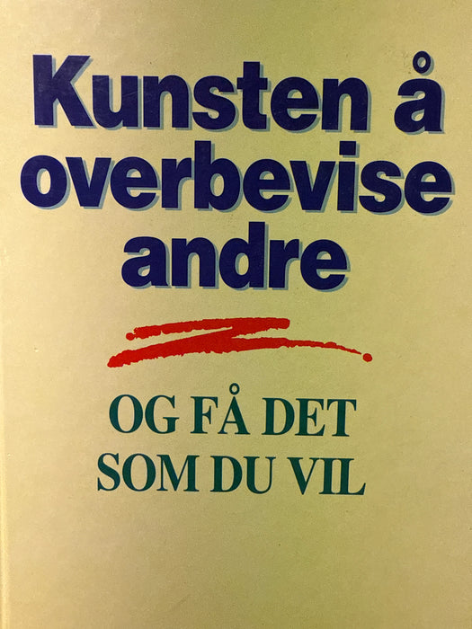 Kunsten å overbevise andre (Innbundet) - Bokia.no