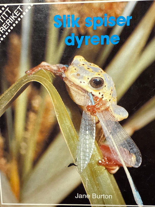 Slik spiser dyrene (Innbundet) - Bokia.no