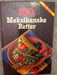 100 meksikanske retter (Innbundet) - Bokia.no