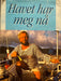 Havet har meg nå (Innbundet) - Bokia.no