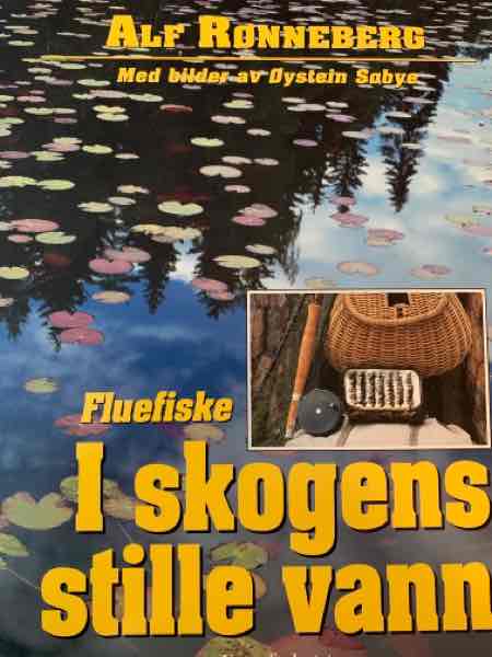 Fluefiske i skogens stille vann - Bokia.no